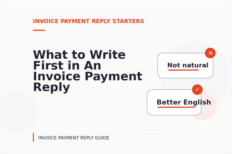 What to Write First in An Invoice Payment Reply