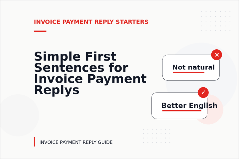 Simple First Sentences for Invoice Payment Replys