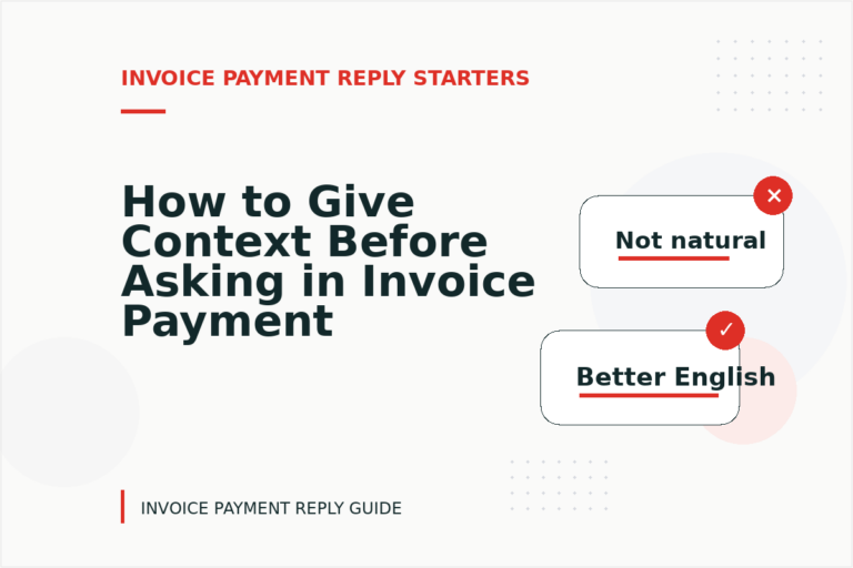 How to Give Context Before Asking in Invoice Payment Reply English