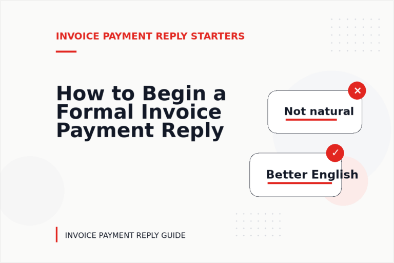 How to Begin a Formal Invoice Payment Reply