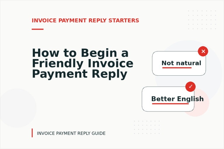 How to Begin a Friendly Invoice Payment Reply