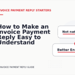 How to Make an Invoice Payment Reply Easy to Understand