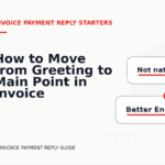 How to Move from Greeting to Main Point in Invoice Payment Reply English