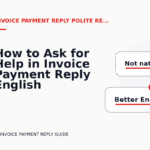 How to Ask for Help in Invoice Payment Reply English