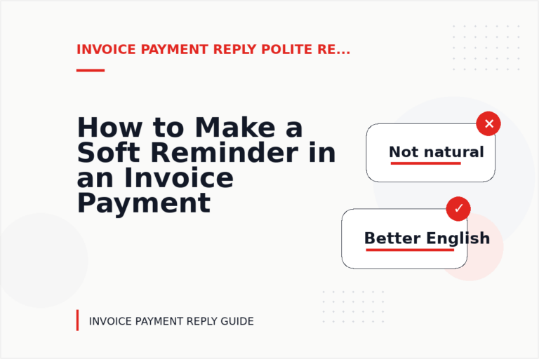 How to Make a Soft Reminder in an Invoice Payment Reply
