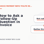 How to Ask a Follow-Up Question in Invoice Payment Reply English