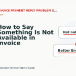 How to Say Something Is Not Available in Invoice Payment Reply English