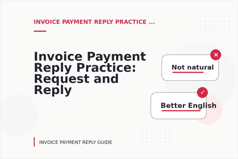 Invoice Payment Reply Practice: Request and Reply Examples Invoice Payment Reply Practice: Request and Reply Examples