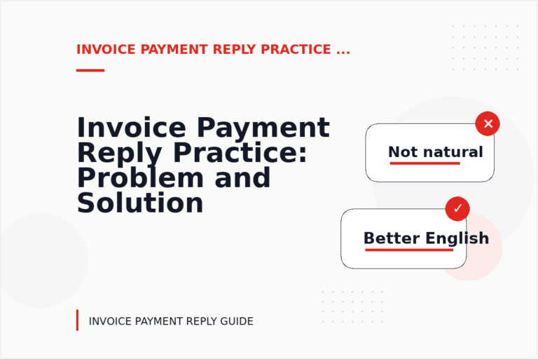Invoice Payment Reply Practice: Problem and Solution Replies Invoice Payment Reply Practice: Problem and Solution Replies