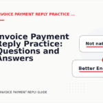 Invoice Payment Reply Practice: Questions and Answers